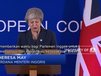 May Akan Lakukan Segala Upaya untuk Kesepakatan Brexit