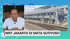 MRT Jakarta di Mata Sutiyoso