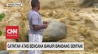 Catatan atas Bencana Banjir Bandang Sentani