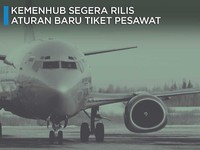 Tebak-Tebak Aturan Baru Tiket Pesawat, Bakal Turun?