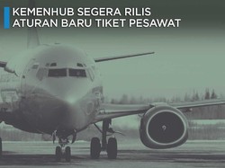 Tebak-Tebak Aturan Baru Tiket Pesawat, Bakal Turun?