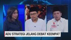 VIDEO: Adu Strategi Jelang Debat Keempat (3/3)