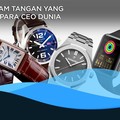Ini Dia Jam Tangan Yang Digunakan CEO Dunia