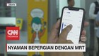 VIDEO: Bepergian dengan MRT? Lebih Nyaman Pakai Aplikasi