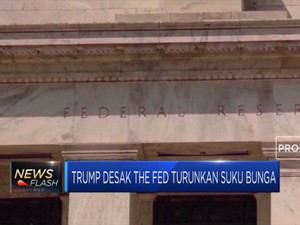 Trump Desak The Fed Turunkan Suku Bunga