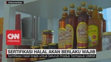 VIDEO: Sertifikasi Halal Berlaku Wajib Bagi Seluruh Produk