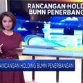 Begini Rancangan Pembentukan Holding Penerbangan