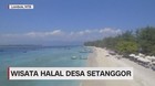 VIDEO: Wisata Halal di Desa Setangor Lombok