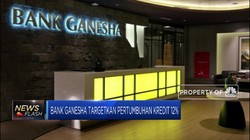 Bank Ganesha Bidik Pertumbuhan Kredit 12% di 2019