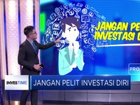 Jangan Pelit Investasi pada Diri Sendiri!