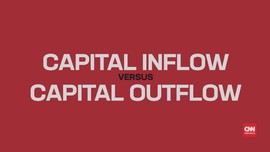 Memahami Arti <i>Capital Inflow</i> vs <i>Capital Outflow</i>