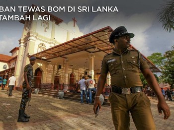 Korban Tewas Serangan Bom di Sri Lanka Bertambah Lagi