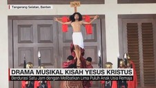 VIDEO: Drama Musikal Kisah Yesus Kristus