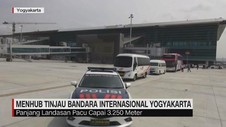 VIDEO: Menhub Tinjau Bandara Internasional Yogyakarta