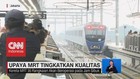 VIDEO: Gerbong MRT Akan Bertambah di Jam Sibuk