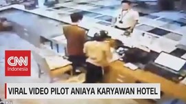 VIDEO: Viral Video Pilot Aniaya Karyawan Hotel