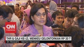 VIDEO: Menkeu Gelontorkan Rp 20 Triliun untuk THR & Gaji 13