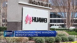 Penangkapan CFO Huawei Diduga Bersifat Politis