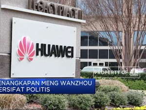 Penangkapan CFO Huawei Diduga Bersifat Politis