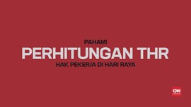 VIDEO: Pahami Perhitungan THR, Hak Pekerja di Hari Raya