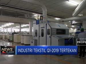 Industri Bahan Baku Tekstil Q1-2019 Tertekan