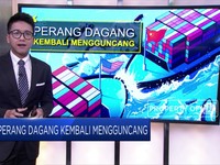 Perang Dagang Kembali Mengguncang