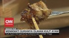 VIDEO: Menikmati Gurihnya Olahan Kulit Ayam