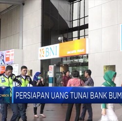 Bank - Bank BUMN Siapkan Puluhan Triliun Uang Tunai