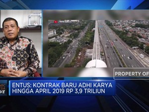 Adhi Karya Targetkan Laba Bersih Semester I 2019 Capai Rp 300