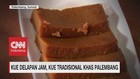 VIDEO: Kue Delapan Jam, Kue Tradisional Khas Palembang