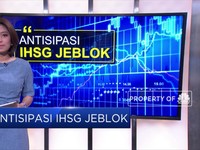 Antisipasi IHSG Jeblok