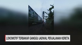 VIDEO: Lokomotif Terbakar Ganggu Perjalanan Kereta