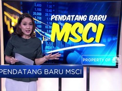 Ini Dia Pendatang di MSCI Emerging Market Index