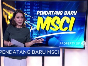 Ini Dia Pendatang di MSCI Emerging Market Index