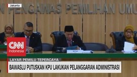 VIDEO: Bawaslu Putuskan KPU Lakukan Pelanggaran Administrasi