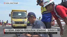 VIDEO: Uji Beban Jembatan Penghubung Semarang - Surabaya