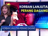 Korban Lanjutan Perang Dagang