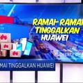 Perlahan, Huawei Mulai Ditinggalkan