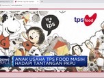 Anak Usaha TPS Food Masih Hadapi Tantangan PKPU