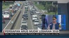 VIDEO: Persiapan Arus Mudik Lebaran 2019