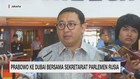 VIDEO: Prabowo ke Dubai Bersama Sekretariat Parlemen Rusia