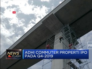 Adhi Commuter Properti Siap IPO