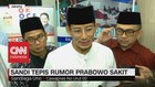 VIDEO: Sandiaga Tepis Rumor Prabowo Sakit