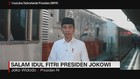 VIDEO: Salam Idul Fitri Presiden Jokowi