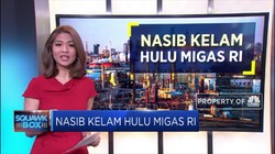 Nasib Kelam Hulu Migas RI