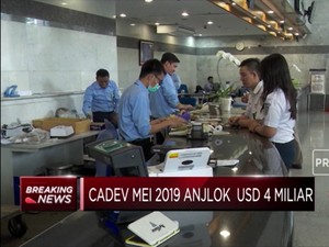 Wah! Cadev Mei 2019 Anjlok USD 4 Miliar