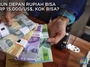 Tahun Depan, Sri Mulyani Sebut Rupiah Bisa ke Rp 15.000/US$