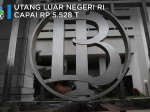 Fantastis! Utang Luar Negeri RI Mencapai Rp 5.528 T