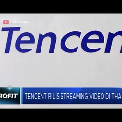 Tencent Rilis Streaming Video di Thailand