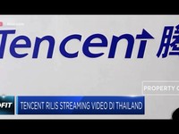 Tencent Rilis Streaming Video di Thailand